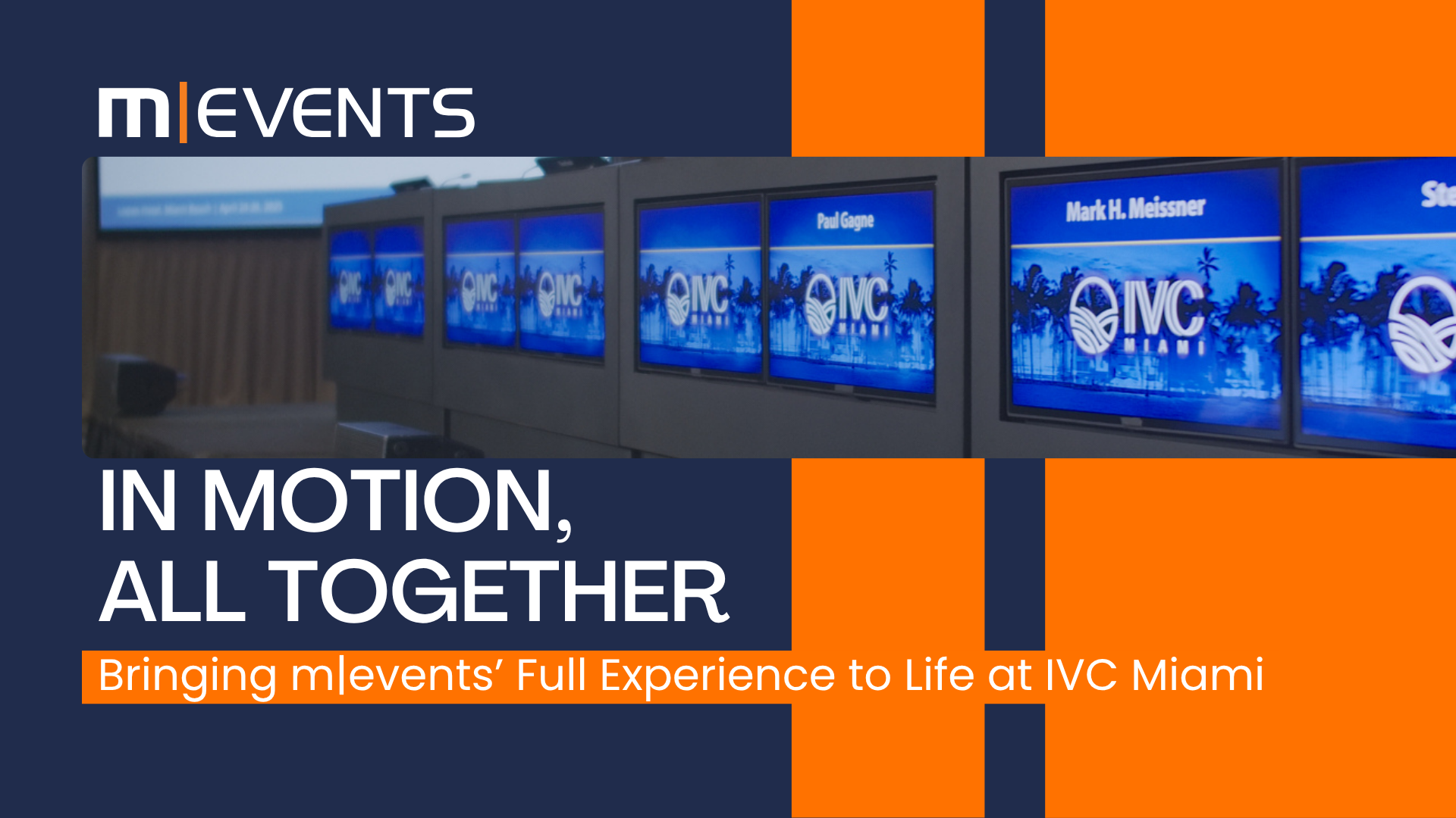 In Motion, All Together: Bringing m|events’ Full Experience to Life at IVC Miami